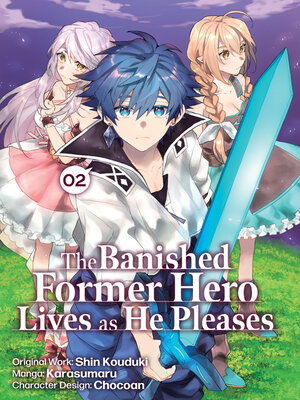 cover image of The Banished Former Hero Lives as He Pleases, Volume 2